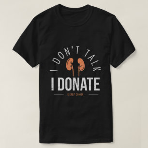 Kidney Donor Organe Transplant Awareness T-Shirt