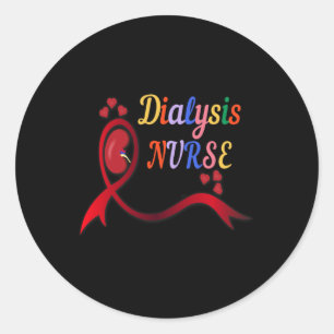 Kidney Nurse Nephrology Nurse Dialysis Technician Classic Round Sticker