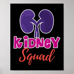 Kidney Squad Nephrology Nurse Dialysis Technician Poster