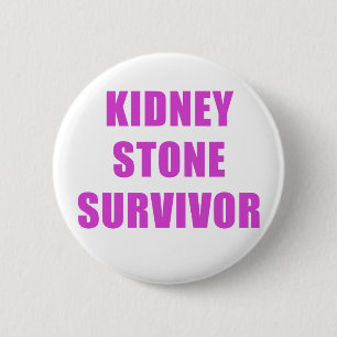 Kidney Stone Survivor 6 Cm Round Badge