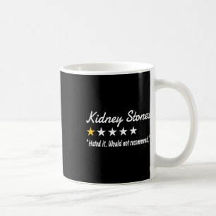 Kidney Stones 1-star Review Coffee Mug