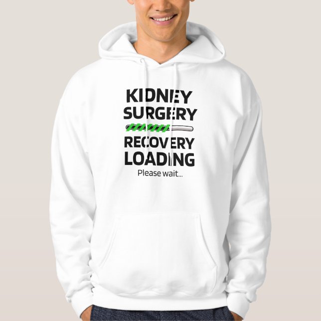 Kidney Surgery Recovery | Kidney Transplant Gifts Hoodie (Front)