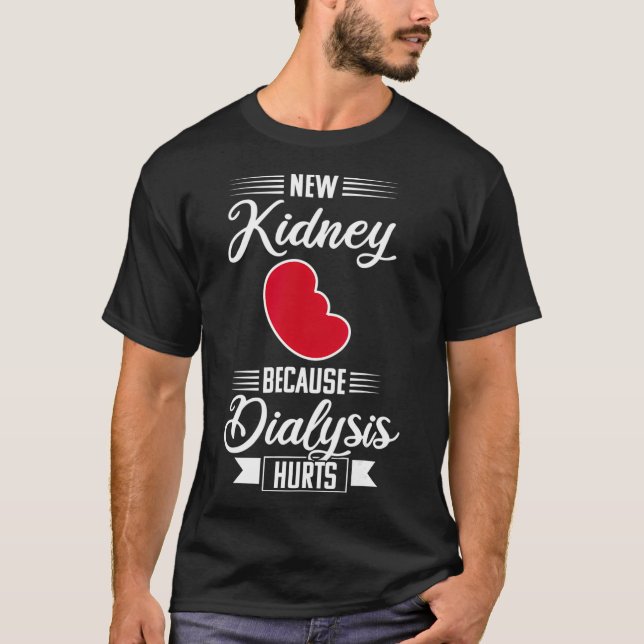 Kidney Transplant Dialysis Funny Organ Recovery T-Shirt (Front)