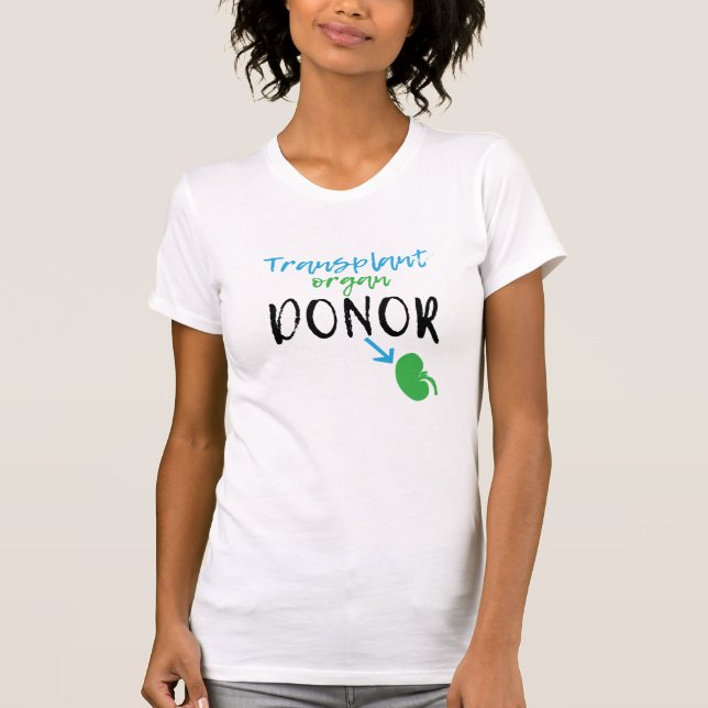 Kidney Transplant Donor T-Shirt (Front)