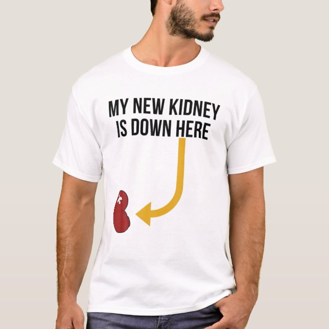Kidney Transplant My New Kidney Recipient Surgery T-Shirt (Front)