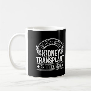 Kidney Transplant Proud Recipient Survivor Recover Coffee Mug