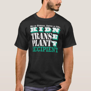 Kidney Transplant Recipient Block T-Shirt