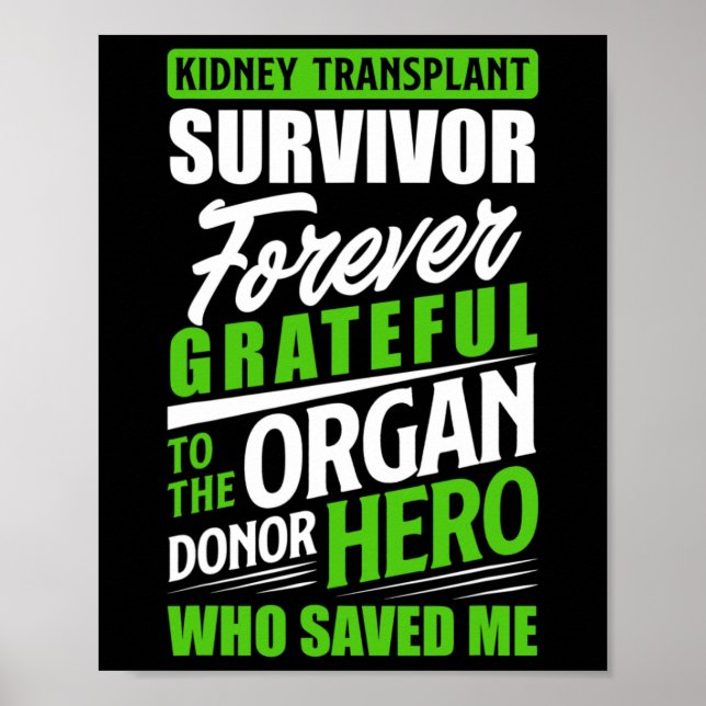 Kidney Transplant Survivor Organ Kidney Donor Reci Poster (Front)