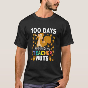 Kids 100 Days of Driving My Teacher Nuts Squirrel T-Shirt