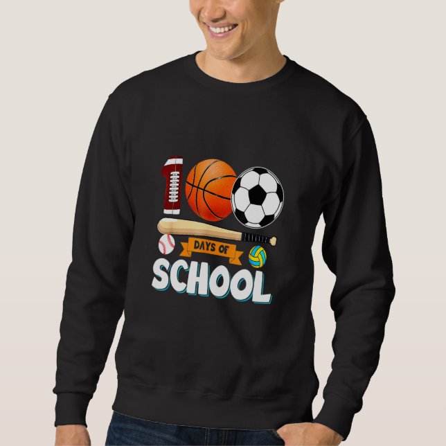 Kids 100 Days Of School Sports Happy 100Th Day Of  Sweatshirt (Front)