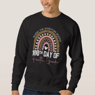 Kids 100 Days Smarter 100th Day Of 4th Grade Rainb Sweatshirt