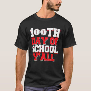 Kids 100th Day Of School Y'All Baseball 100 Days O T-Shirt