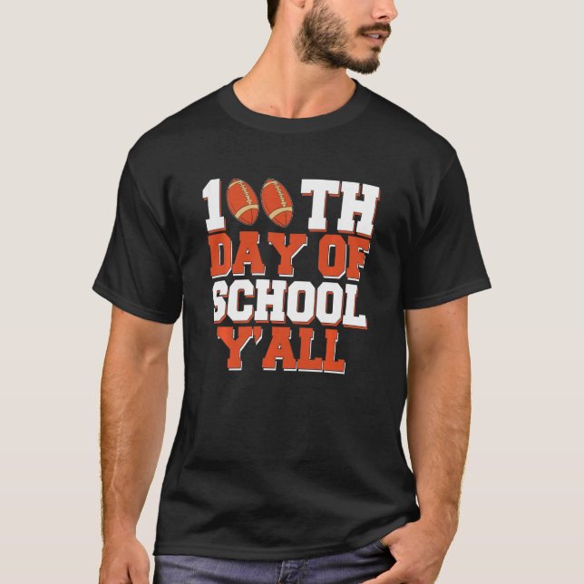 Kids 100th Day Of School Y'All Football 100 Days O T-Shirt (Front)