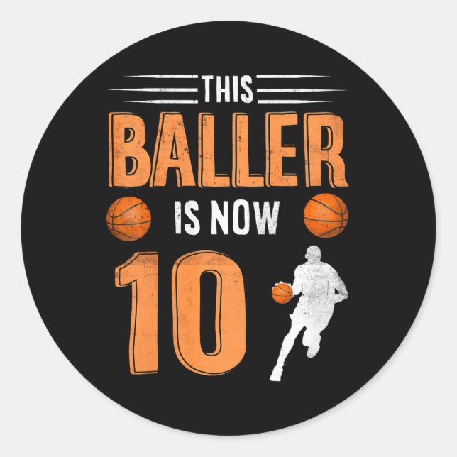 Kids 10th Birthday Basketball Player This Baller I Classic Round Sticker (Front)
