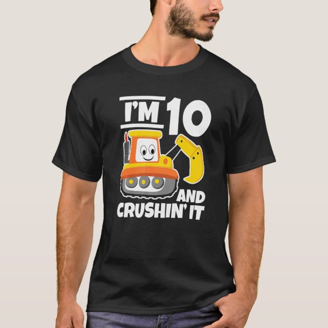Kids 10th Birthday Construction I'm 10 And Crushin T-Shirt (Front)
