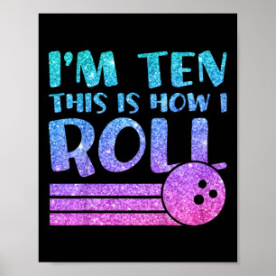 Kids 10th Birthday Girls Bowling Gift - I'm 10 Thi Poster