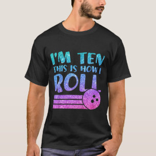 Kids 10th Birthday Girls Bowling Gift - I'm 10 Thi T-Shirt