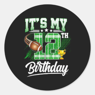 Kids 12 Year Old Its My 12th Birthday Football The Classic Round Sticker