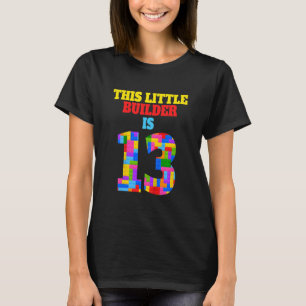 Kids 13th Birthday 13 Years Old Builder Boy Girl B T-Shirt