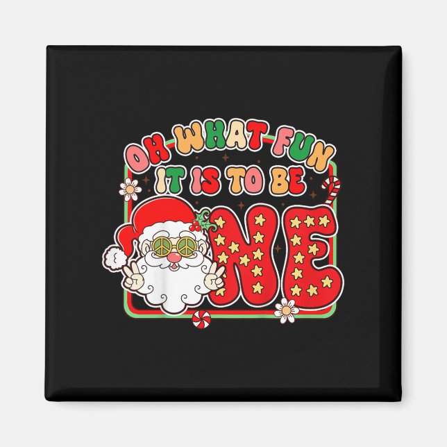 Kids 1st Birthday Christmas Vibes Oh What Fun It I Magnet (Front)