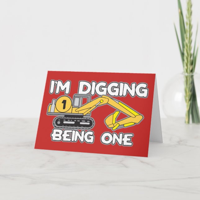 Kid's 1st Birthday I'm Digging Being One Card (Front)