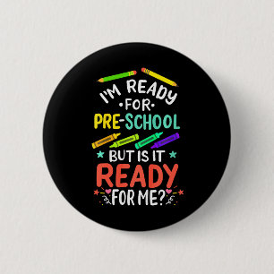 Kids 1st Day of Preschool Pre-K First Day of Schoo 6 Cm Round Badge