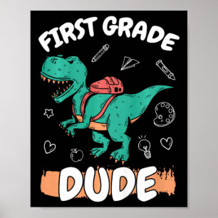 Kids 1st Grade Byck To School First Grade Dude Boy Poster