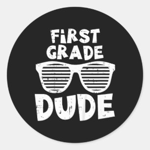 Kids 1st Grade Dude Back To School First Day Of Sc Classic Round Sticker
