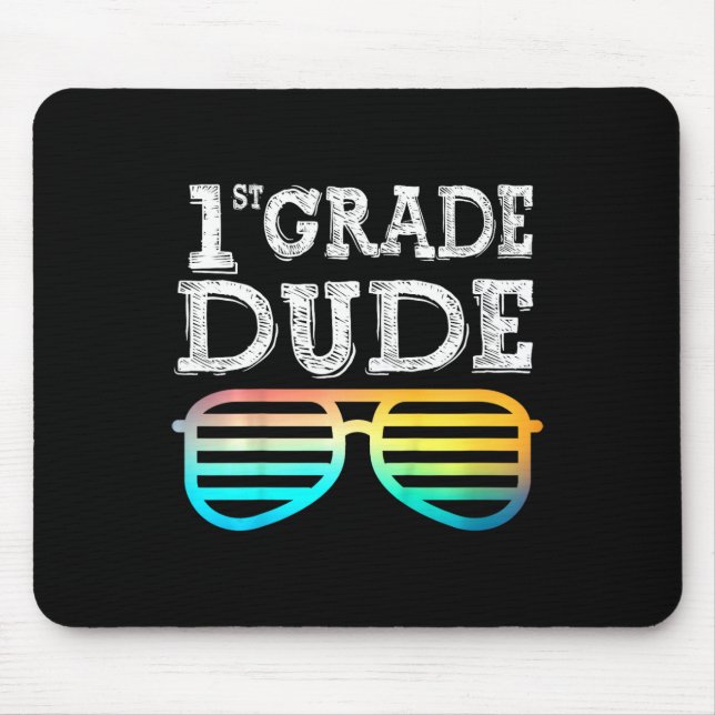 Kids 1st Grade Dude  First Grade Back To School Te Mouse Pad (Front)