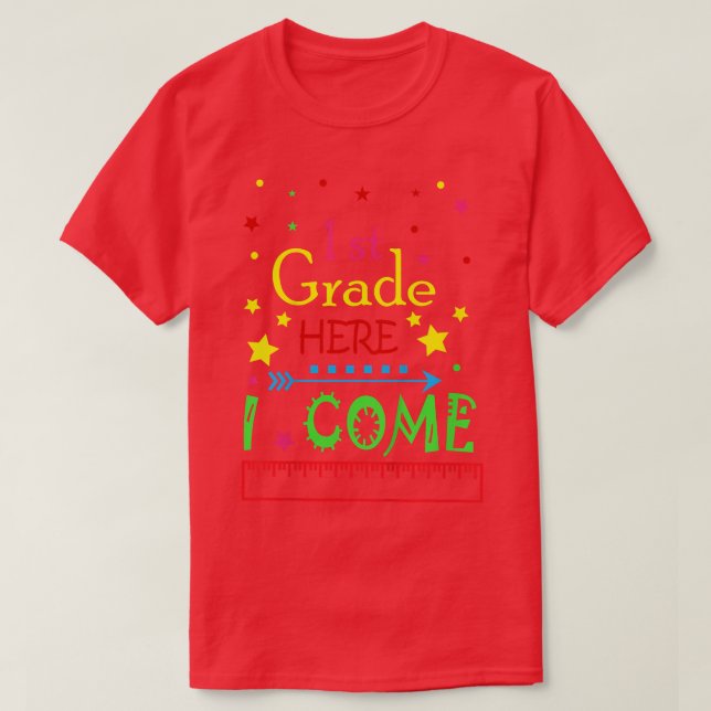 Kids 1st grade here i come T  T-Shirt (Design Front)
