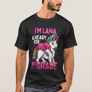 Kids 1st Grader Unicorn I'm Lana And Ready For Fir T-Shirt