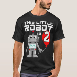Kids 2 Year Old Robot Birthday Robots Science Robo T-Shirt