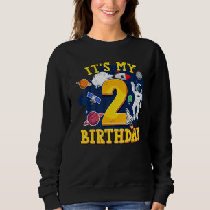 Kids 2 Years Old Astronaut Outer Space 2nd Birthda Sweatshirt