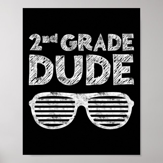 Kids 2nd Grade Dude  Second Grade Back To School   Poster (Front)