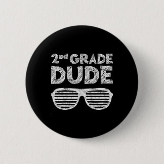 Kids 2nd Grade Dude Second Grade Byck To School  6 Cm Round Badge