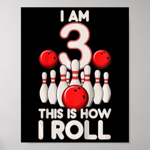 Kids 3 Year Old Bowling Party 3rd Birthday Is How  Poster