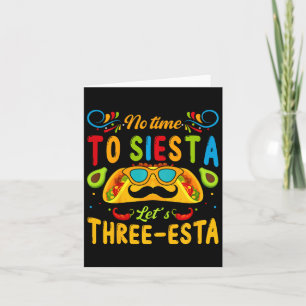 Kids 3 Year Old Mexican Fiesta No Time To Siesta L Card