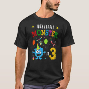 Kids 3 Year Old This Little Monster Is 3rd Birthda T-Shirt