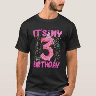 Kids 3 years old Girl Doughnut it's my third birt T-Shirt