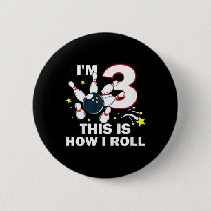 Kids 3rd Birthday Bowling I'm 3 This Is How I Roll 6 Cm Round Badge