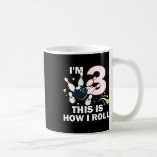 Kids 3rd Birthday Bowling I'm 3 This Is How I Roll Coffee Mug