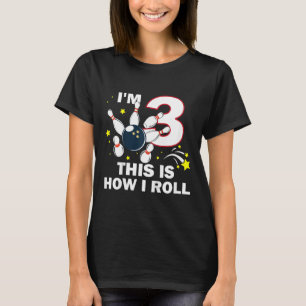 Kids 3rd Birthday Bowling I'm 3 This Is How I Roll T-Shirt