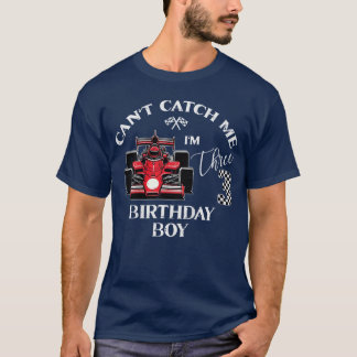 Kids 3rd Birthday Race Bday Boy Cant Catch Me Im 3 T-Shirt