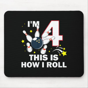 Kids 4th Birthday Bowling I'm 4 This Is How I Roll Mouse Pad