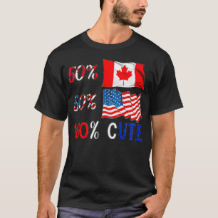 Kids 50 Canadian 50 American 100 Cute Half Canadia T-Shirt