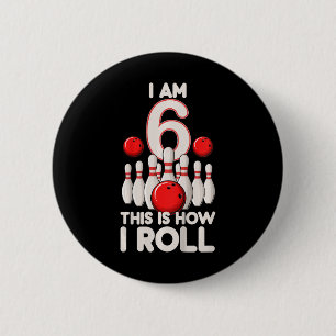 Kids 6 Year Old Bowling Party 6th Birthday Is How Cm Round Badge