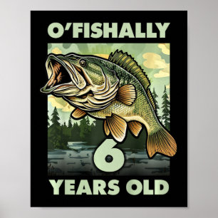 Kids 6 Year Old Fisherman O'fishally 6 Fishing 6th Poster