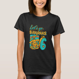Kids 6 Year Old Let's Go Bananas Monkey 6th Birth T-Shirt