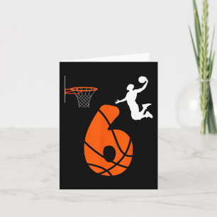 Kids 6 Year Old Slam Dunk Its My 6th Birthday Bask Card