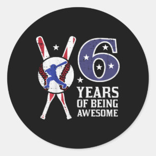 Kids 6 Years Being Awesome Bysebyll Flag 6th Birth Classic Round Sticker